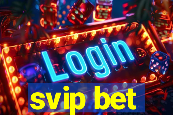 svip bet